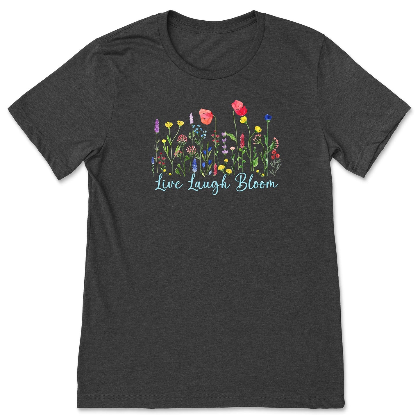 A cute, dark gray, flower t-shirt for ladies that has bright, colorful flowers and says, Live Laugh Bloom."