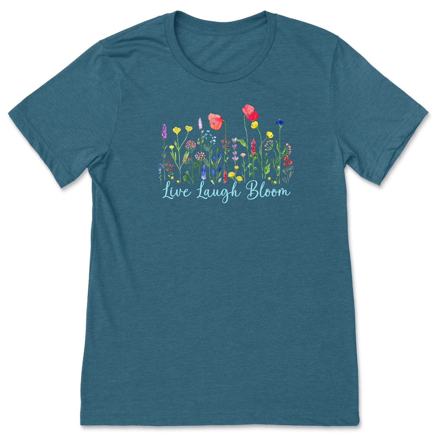 A cute, teal, flower shirt for ladies that has bright, colorful flowers and says, Live Laugh Bloom."