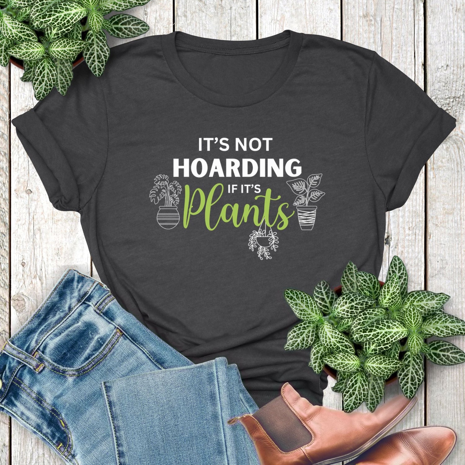 A funny t-shirt for gardeners and plant lovers that says, It's not hoarding if it's plants"