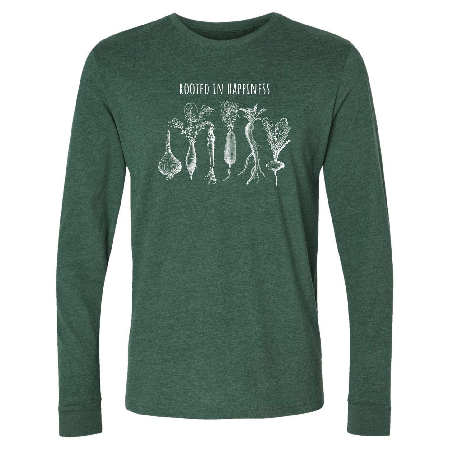 A green, upbeat, happy long-sleeve t-shirt for gardeners that has rooted vegetables and says, "Rooted in Happiness".